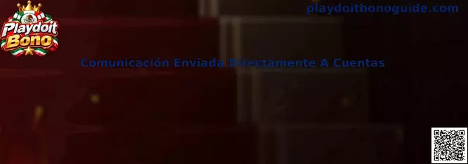 Comunicación Enviada Directamente A Cuentas en Playdoit Bono