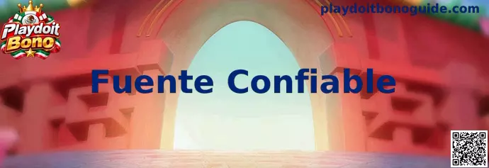 Guía para identificar una Fuente Confiable al consultar Playdoit Bono