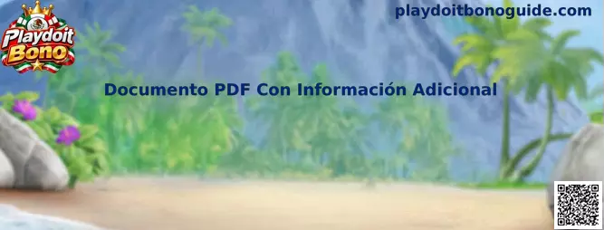 Guía visual sobre Documento PDF Con Información Adicional de Playdoit Bono