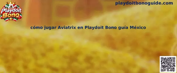 Imagen de referencia para la guía sobre cómo jugar Aviatrix en Playdoit Bono en México