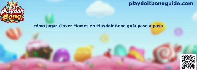 Imagen ilustrativa para la guía sobre cómo jugar Clover Flames en Playdoit Bono
