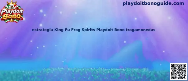 Imagen de referencia para la guía de estrategia King Fu Frog Spirits Playdoit Bono tragamonedas