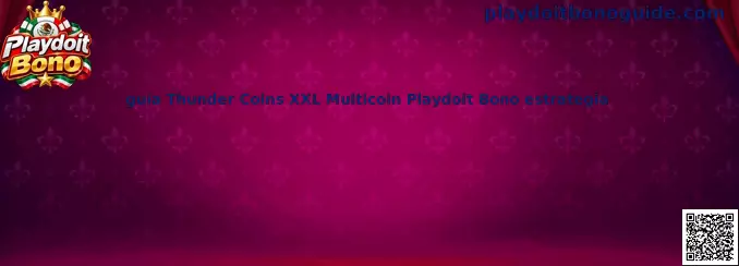 Imagen ilustrativa de la guía de Thunder Coins XXL Multicoin y Playdoit Bono