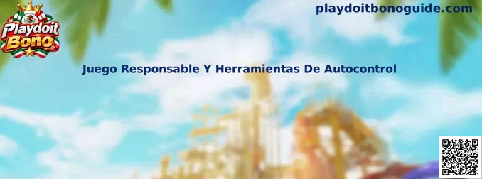 Juego Responsable Y Herramientas De Autocontrol