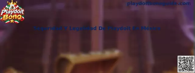 Guía sobre seguridad y legalidad de Playdoit en México
